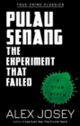 Image for Pulau Senang: The Experiment that Failed