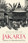 Image for Jakarta-History of a Misunderstood City