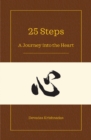 Image for 25 Steps: A Journey Into the Heart