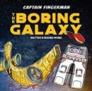 Image for Captain Fingerman: The Boring Galaxy