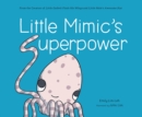 Image for Little Mimic&#39;s Superpower