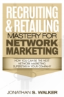 Image for Network Marketing - Recruiting &amp; Retailing Mastery : Negotiation 101
