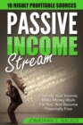 Image for Passive Income Streams - How To Earn Passive Income : How To Earn Passive Income - Diversify Your Income, Make Money Work For You, And Become Financially Free