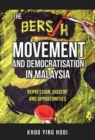 Image for The Bersih Movement and Democratisation in Malaysia
