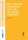 Image for Will Pakatan Harapan&#39;s Hold on Selangor Continue?