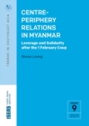 Image for Centre-Periphery Relations in Myanmar