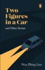 Image for Two Figures in a Car  and Other Stories