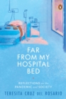 Image for Far from my hospital bed  : reflections on the pandemic and society