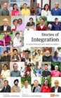 Image for Stories of Integration : 30 Singaporeans Who Made an Impact