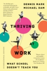 Image for Thriving at Work : What School Doesn&#39;t Teach You (International Edition)
