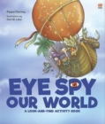 Image for Eye Spy Our World : A Look-And-Find Activity Book