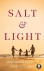 Image for Salt &amp; Light : Inspirational Stories of Faith in Families