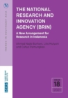 Image for The National Research and Innovation Agency (BRIN) : A New Arrangement for Research in Indonesia