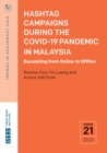 Image for Hashtag Campaigns during the COVID-19 Pandemic in Malaysia: Escalating from Online to Offline