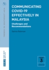 Image for Communicating COVID-19 Effectively in Malaysia : Challenges and Recommendations