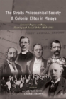 Image for Straits Philosophical Society &amp; Colonial Elites in Malaya