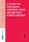 Image for A Study of Vietnam&#39;s Control Over Online Anti-State Content