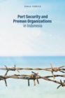 Image for Port Security and Preman Organizations in Indonesia