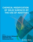 Image for Chemical Modification of Solid Surfaces by the Use of Additives