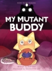 Image for My Mutant Buddy