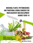 Image for Medicinal Plants, Phytomedicines and Traditional Herbal Remedies for Drug Discovery and Development against COVID-19