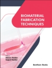 Image for Biomaterial Fabrication Techniques