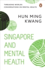 Image for Threading Worlds : Conversations on Mental Health - Singapore and Mental Health