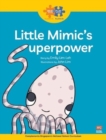 Image for Little Mimic&#39;s superpower