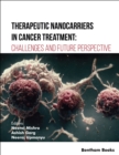 Image for Therapeutic Nanocarriers in Cancer Treatment: Challenges and Future Perspective