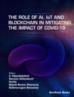 Image for Role of AI, IoT and Blockchain in Mitigating the Impact of COVID-19