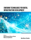 Image for Emerging Technologies for Digital Infrastructure Development