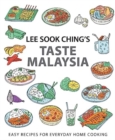 Image for Lee Sook Ching&#39;s Taste Malaysia : Easy Recipes for Everyday Home Cooking