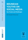 Image for Bruneian Youths on Social Media : Key Trends and Challenges
