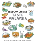 Image for Lee Sook Ching&#39;s Taste Malaysia: Easy Recipes for Everyday Home Cooking