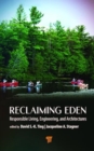 Image for Reclaiming Eden : Responsible Living, Engineering, and Architectures