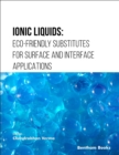 Image for Ionic Liquids: Eco-friendly Substitutes for Surface and Interface Applications