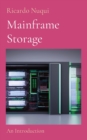 Image for Mainframe Storage : An Introduction