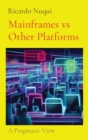 Image for Mainframes vs Other Platforms