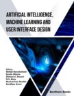 Image for Artificial Intelligence, Machine Learning and User Interface Design