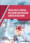Image for Virtual Reality, Artificial Intelligence and Specialized Logistics in Healthcare