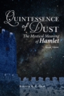 Image for Quintessence of Dust: The Mystical Meaning of Hamlet