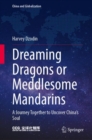 Image for Dreaming Dragons or Meddlesome Mandarins