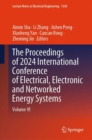 Image for The Proceedings of 2024 International Conference of Electrical, Electronic and Networked Energy Systems