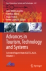 Image for Advances in Tourism, Technology and Systems. Volume 1 Selected Papers from ICOTTS 2024