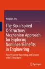 Image for The Bio-inspired X-Structure/Mechanism Approach for Exploring Nonlinear Benefits in Engineering