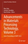 Image for Advancements in Materials Processing Technology, Volume 3