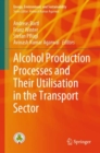 Image for Alcohol Production Processes and Their Utilisation in the Transport Sector