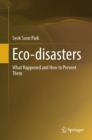 Image for Eco-disasters: what happened and how to prevent them