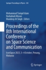Image for Proceedings of the 8th International Conference on Space Science and Communication: IconSpace 2023, 3-4 October, Penang, Malaysia