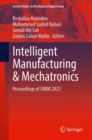 Image for Intelligent Manufacturing and Mechatronics : Proceedings of SIMM 2023